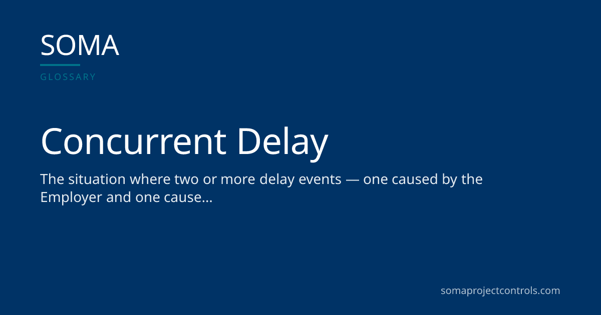 Concurrent Delay · SOMA Project Controls
