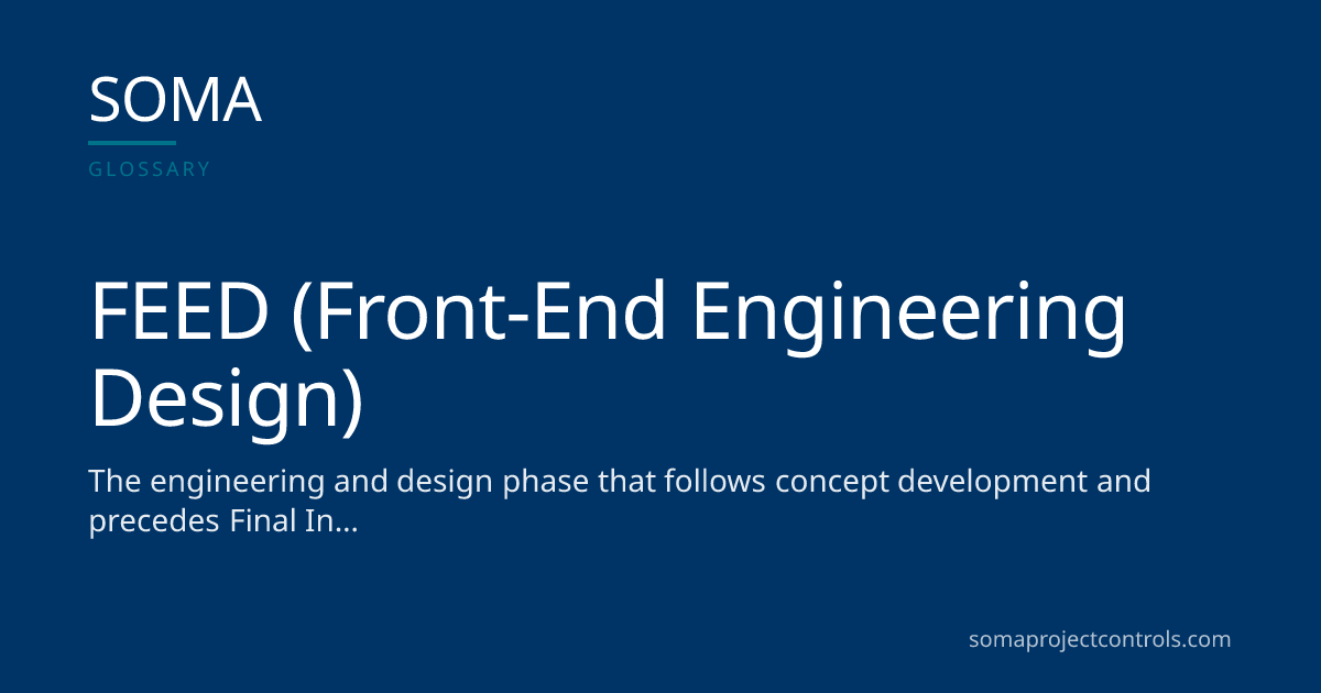 FEED (Front-End Engineering Design): Meaning, FID-Ready Deliverables ...