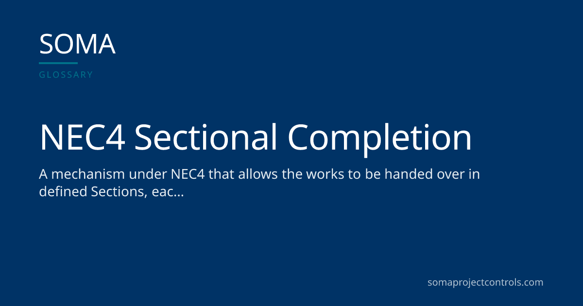 NEC4 Sectional Completion · SOMA Project Controls