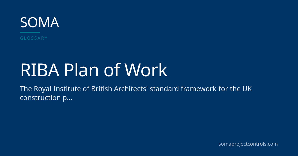 RIBA Plan of Work · SOMA Project Controls