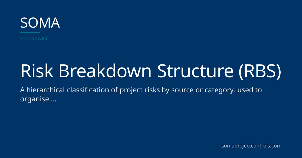 Risk Breakdown Structure (RBS) · SOMA Project Controls
