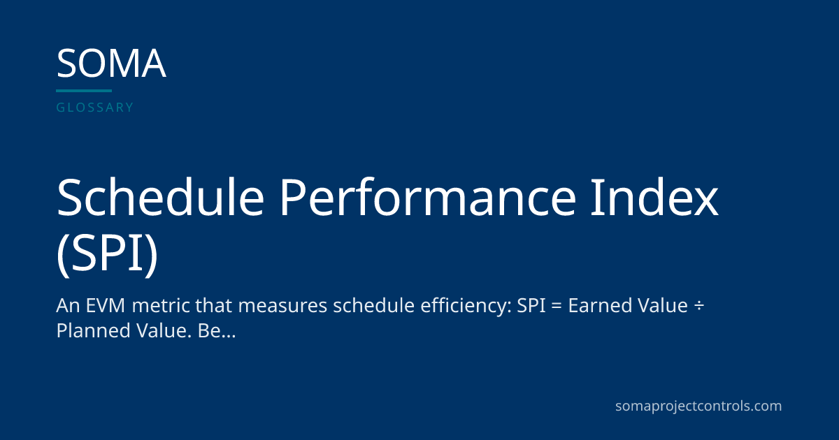 Schedule Performance Index (SPI) · SOMA Project Controls