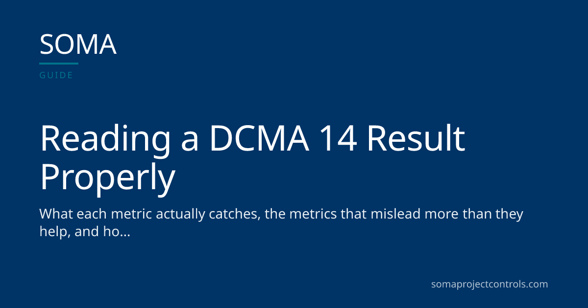 Reading a DCMA 14 Result Properly · SOMA Project Controls